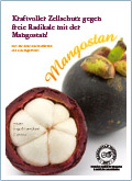 MANGOSTAN – Die Nahrung soll Eure Medizin sein!